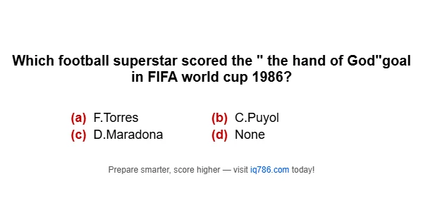 Which football superstar scored the " the hand of God"goal in FIFA world cup 1986?