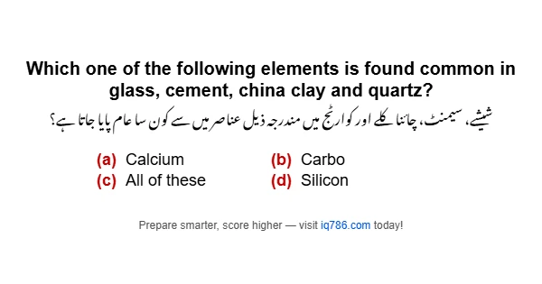 Which one of the following elements is found common in glass, cement, china clay and quartz?