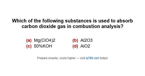 Which of the following substances is used to absorb carbon dioxide gas in combustion analysis?