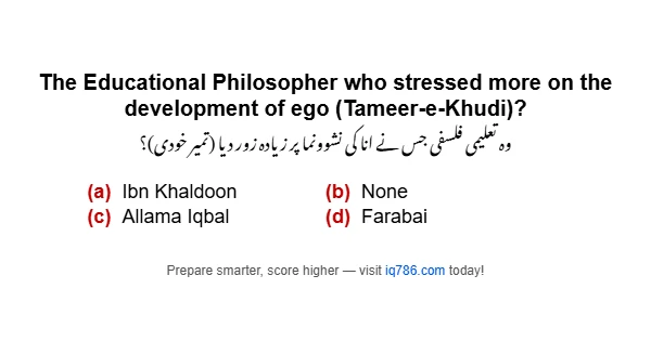 The Educational Philosopher who stressed more on the development of ego (Tameer-e-Khudi)?