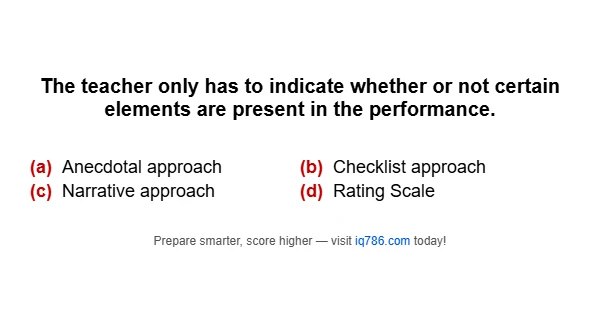 The teacher only has to indicate whether or not certain elements are present in the performance.